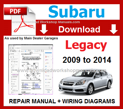 Subaru Legacy 2009 to 2014 Workshop Repair Manual Download